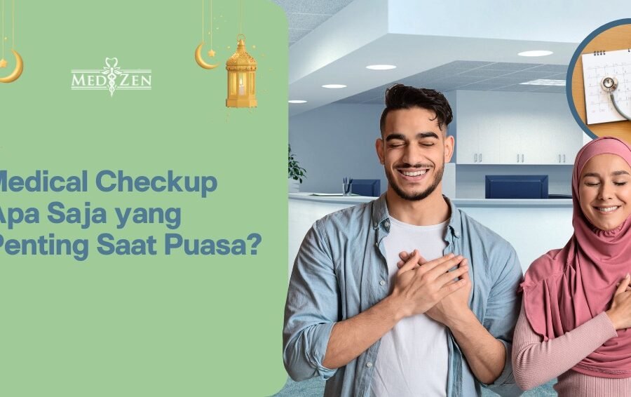 Medical Checkup Apa Saja yang Penting Saat Puasa?