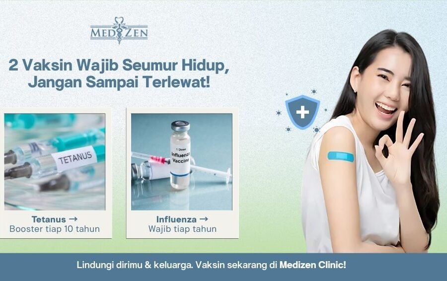 2 Jenis Vaksin yang Tidak Boleh Terlewatkan Selama Hidup