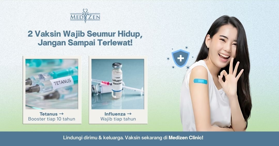 2 Jenis Vaksin yang Tidak Boleh Terlewatkan Selama Hidup