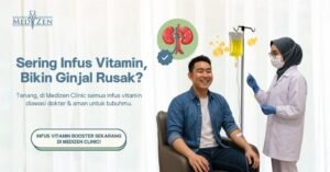 Apakah Sering Infus Vitamin Bisa Merusak Ginjal?