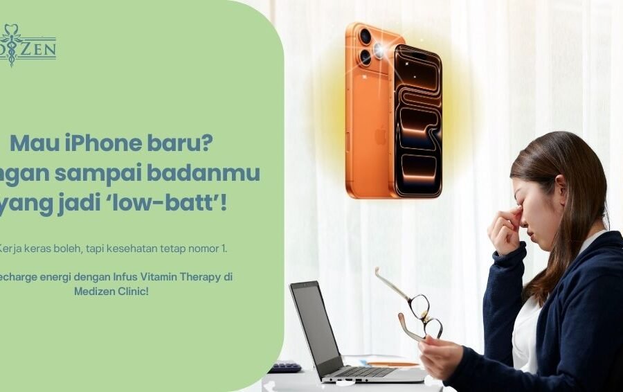 iPhone 17 Resmi Rilis: Fitur Menarik, Risiko Lembur Demi Upgrade, dan Kenapa Infus Vitamin di Medizen Clinic Bisa Bantu