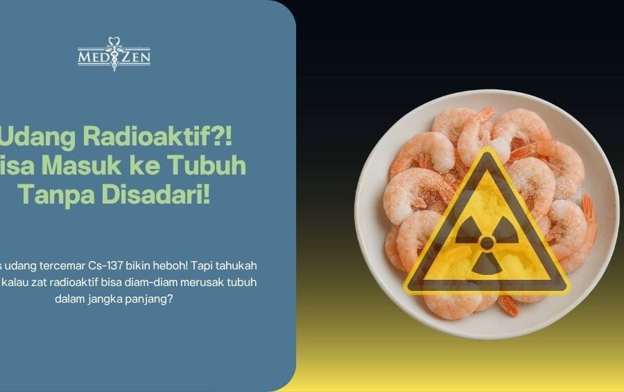 Udang Radioaktif: Ciri-Ciri, Dampak Jangka Panjang, dan Tes yang Perlu Dilakukan