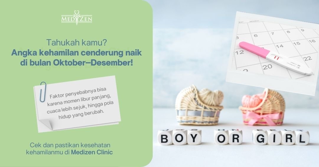 Fakta & Penyebab: Mengapa Angka Kehamilan Cenderung Naik di Bulan Oktober–Desember?