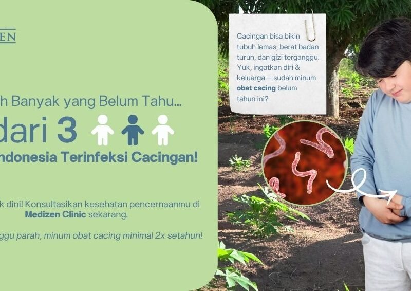 Kasus Cacingan di Indonesia: Ciri-ciri, Risiko, dan Pentingnya Minum Obat Cacing Secara Rutin