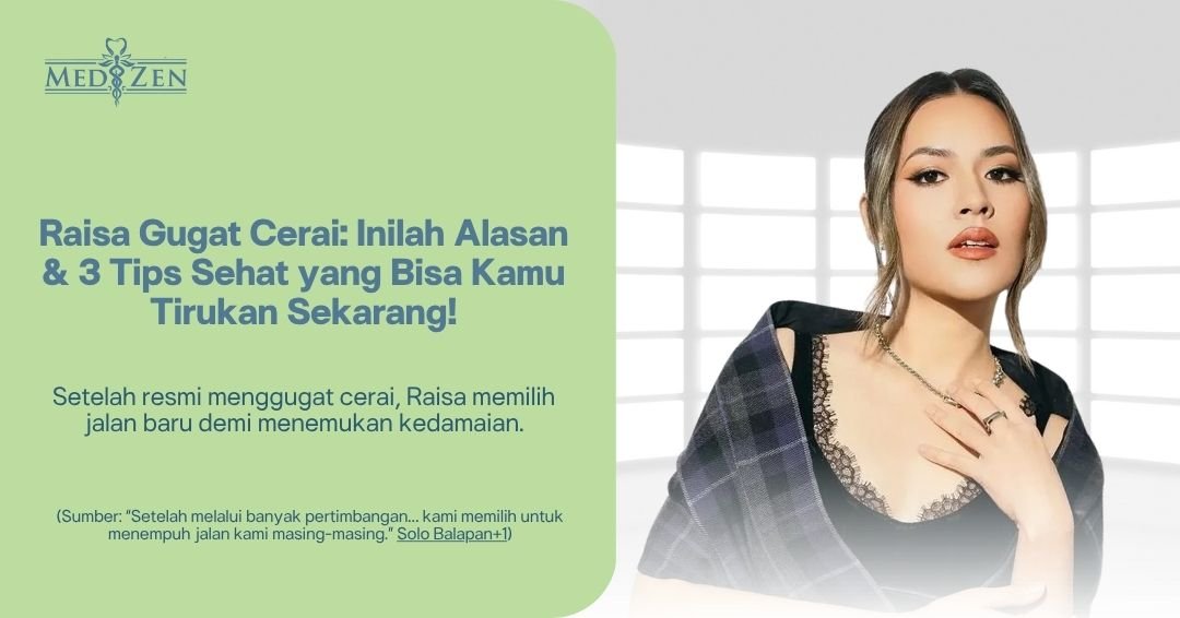 Raisa Gugat Cerai Suami: Apa Penyebabnya (Singkat) dan 3 Tips Sehat ala Raisa yang Bisa Kamu Tiru