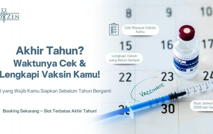 Tips Persiapan Vaksin di Akhir Tahun & Cara Menyusun Jadwal Vaksin untuk Tahun Depan