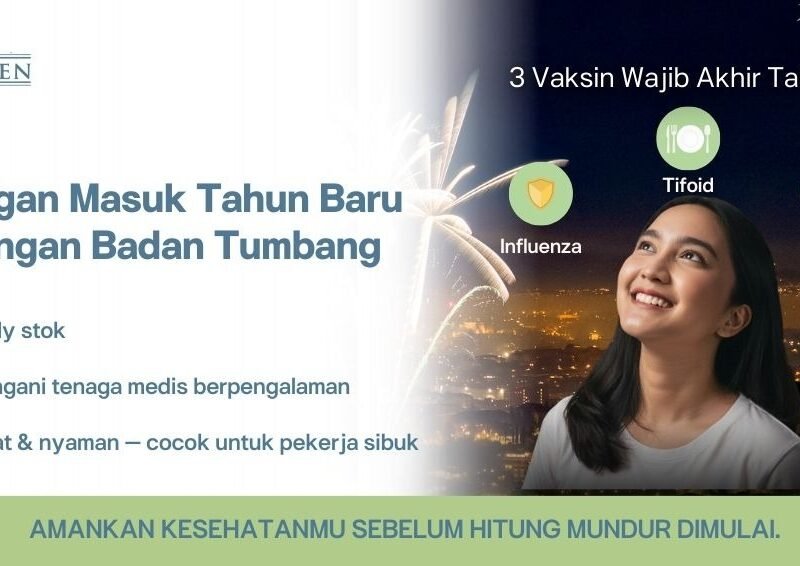 3 Vaksin yang Tidak Boleh Terlewatkan di Akhir Tahun untuk Menyambut Tahun Baru dengan Sehat Sejahtera