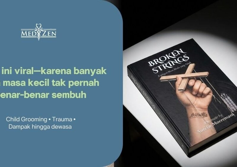 Broken Strings Aurelie Moeremans: Ketika Trauma Masa Kecil Berdampak pada Kesehatan Seumur Hidup