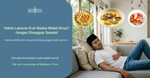Habis Lebaran Kok Badan Malah Drop? Ini Penjelasan Medisnya & Cara Mengatasinya