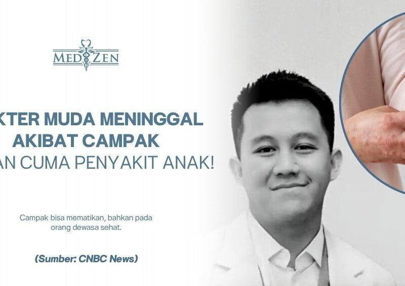 Kasus Dokter Muda Meninggal Akibat Campak: Alarm Serius Pentingnya Vaksinasi dan Medical Check-Up