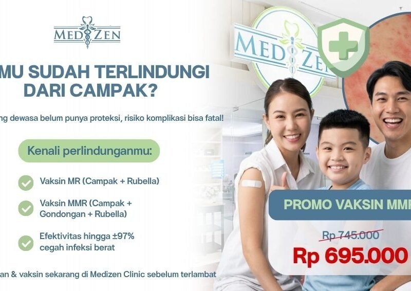 Mengenal Vaksin MR dan MMR serta Efektivitasnya sebagai Upaya Preventif Penyakit