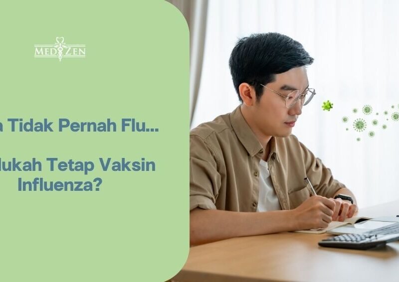 Vaksin influenza di Medizen dengan layanan kesehatan personal premium