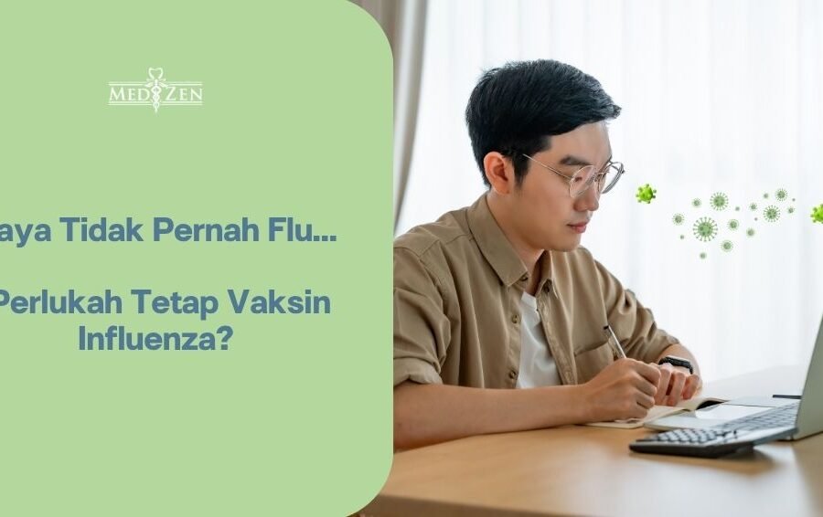 Vaksin influenza di Medizen dengan layanan kesehatan personal premium