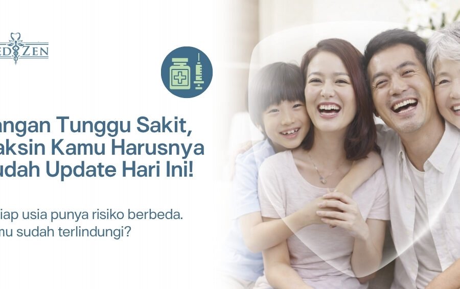 Rekomendasi vaksin berdasarkan usia di Medizen dengan layanan kesehatan personal