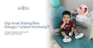 Masalah kesehatan gigi pada anak ditangani dokter gigi Medizen
