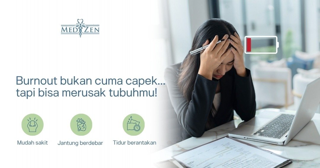 Apakah Burnout Bisa Mempengaruhi Kesehatan Fisik Saya? Inilah Fakta Medis yang Perlu Anda Ketahui