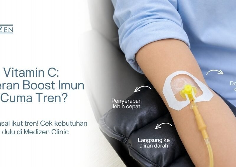 Layanan IV drip vitamin C untuk meningkatkan imunitas di Medizen Clinic Jakarta Selatan