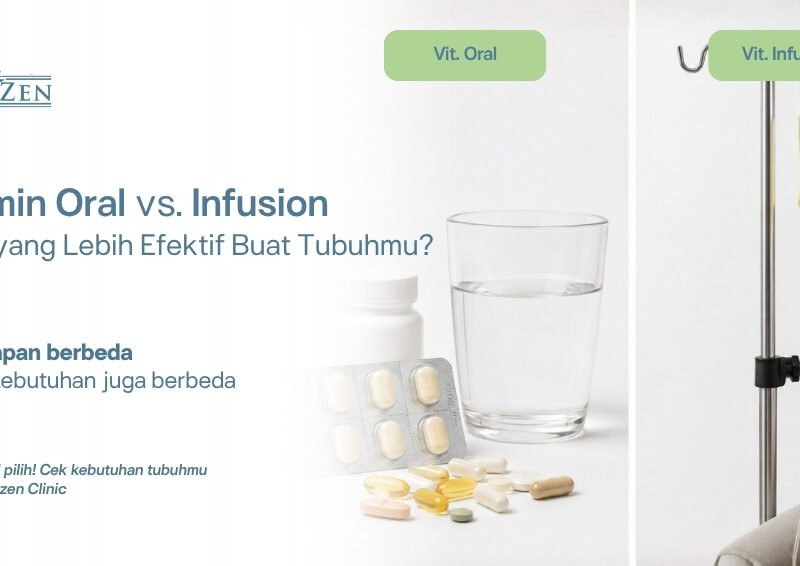 Perbandingan vitamin oral vs vitamin infusion — bioavailabilitas dan manfaat — Medizen Clinic Jakarta Selatan
