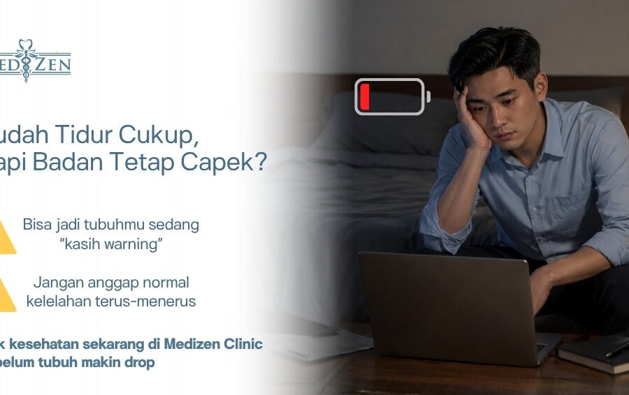 Ilustrasi kelelahan persisten — kenapa selalu lelah meski sudah tidur cukup — konsultasi dokter di Medizen Clinic Jakarta Selatan