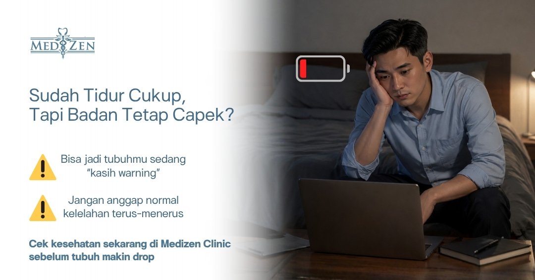 Kenapa Saya Selalu Lelah Meski Sudah Tidur Cukup? 7 Penyebab Medis yang Sering Terlewatkan