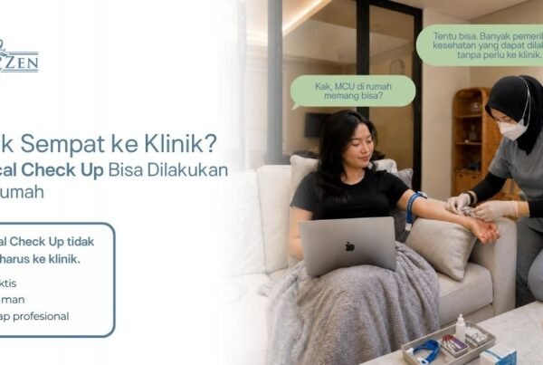 home service medical check up apa saja yang bisa dilakukan di rumah bersama Medizen