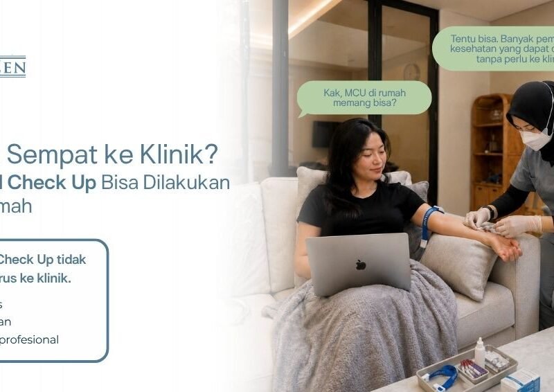 home service medical check up apa saja yang bisa dilakukan di rumah bersama Medizen