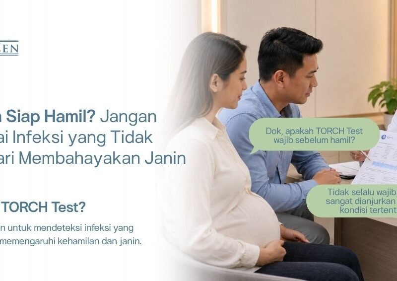 apa itu TORCH test dan apakah wajib sebelum hamil di klinik Medizen