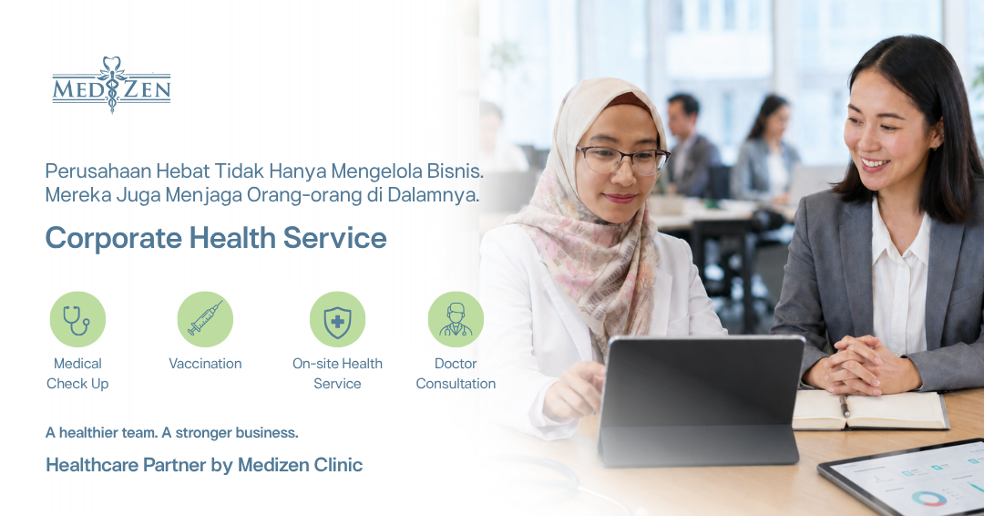 Apa Itu Program Corporate Health Service untuk Perusahaan? Ini Penjelasan Lengkapnya dari Medizen