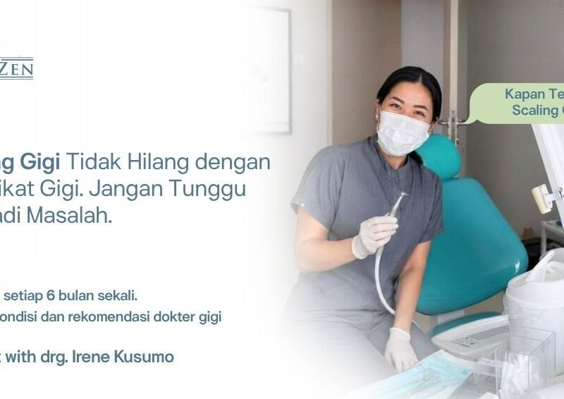 kapan-seberapa-sering-scaling-gigi-panduan-dokter-medizen.jpg