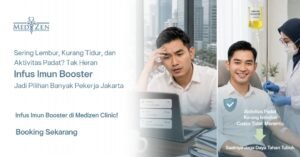 infus imun booster Jakarta di klinik Medizen