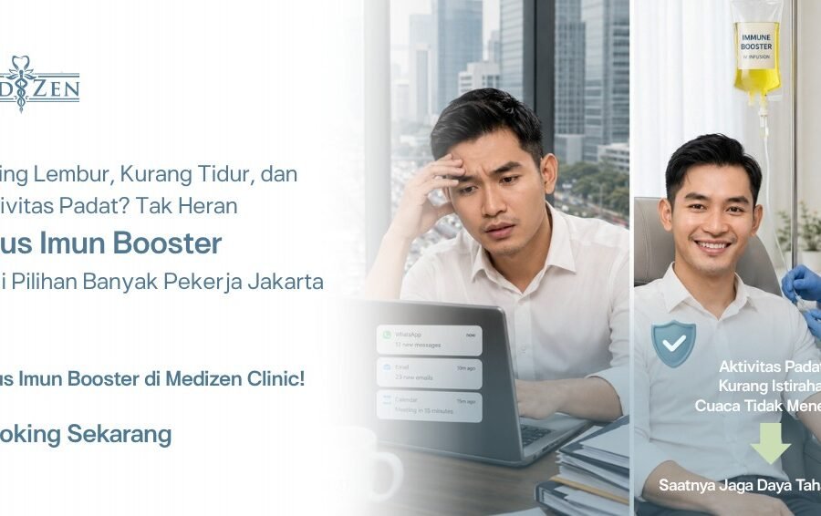 infus imun booster Jakarta di klinik Medizen
